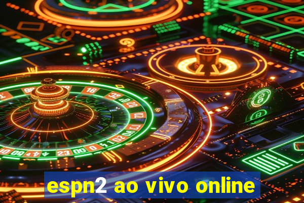 espn2 ao vivo online